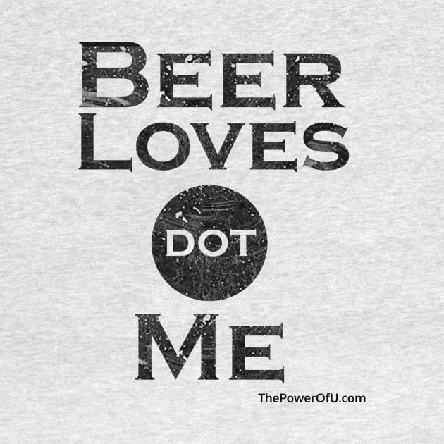 BeerLoves dot Me (Horizontal) by ThePowerOfU